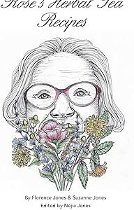 Rose's Herbal Tea Book