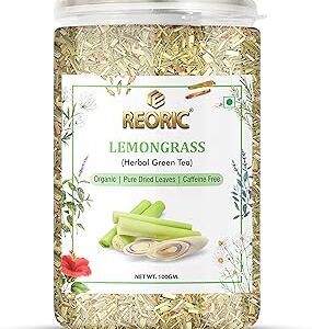 REORIC Organic Lemongrass Herbal Tea - 100g | 100% Natural Lemongrass Herbal Green Tea Leaves | Whole Leaf Tea | Immunity Boosting | Antioxidant| Boost Metabolism Used for Detox